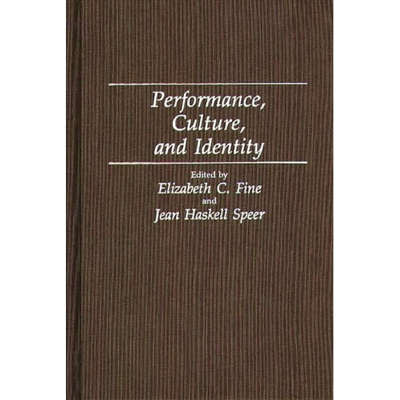 Performance, Culture, and Identity, (Hardcover)