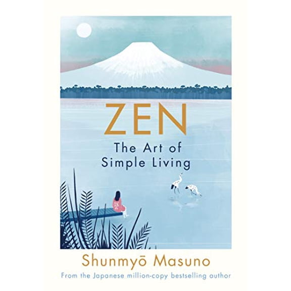 Pre-Owned Zen: The Art of Simple Living (Hardcover) 024137183X 9780241371831