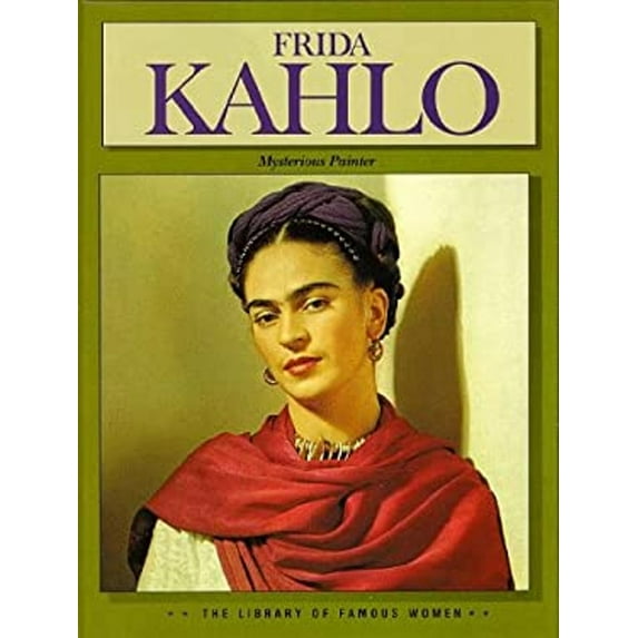 Pre-Owned Library of Famous Women: Frida Kahlo (Hardcover) 1567110126 9781567110128