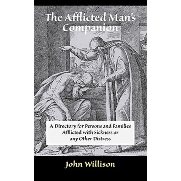 Pre-Owned The Afflicted Man's Companion : For the Sick and Troubled (Paperback)