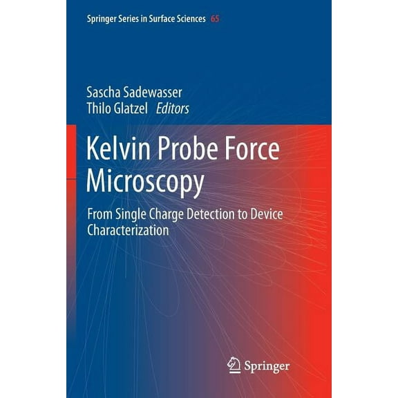 Springer Surface Sciences Kelvin Probe Force Microscopy: From Single Charge Detection to Device Characterization, Book 65, (Paperback)