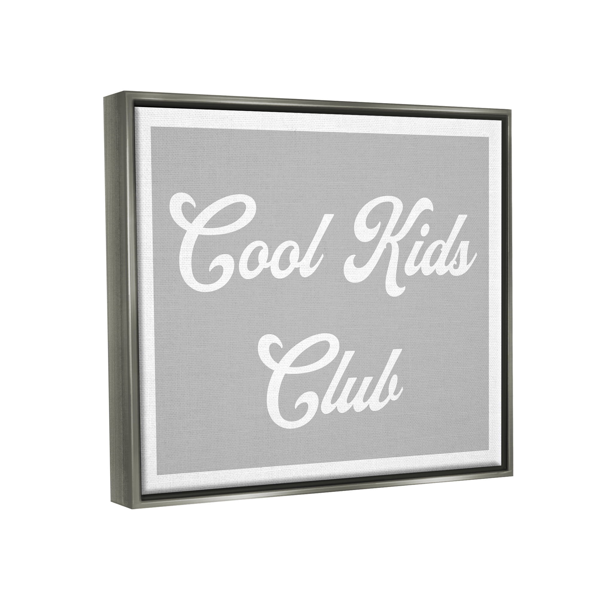 Stupell Industries Cool Kids Club Simple Grey Phrase Inspirational Painting Gray Floater Framed Art Print Wall Art