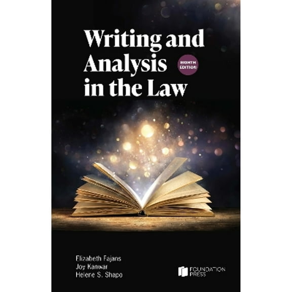 Writing and Analysis in the Law (Paperback) by Elizabeth Fajans, Joy Kanwar, Helene S. Shapo