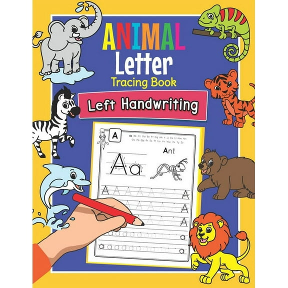 Animal Letter Tracing Book Left Handwriting: Practice Workbook for Left-Handed Preschoolers - Essential Writing Skills f, (Paperback)