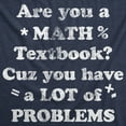 thumbnail image 2 of Mens Are You A Math Textbook Cuz You Have A Lot Of Problems Funny T Shirts for Men (Heather Navy - Math Texbook) - 5XL, 2 of 3