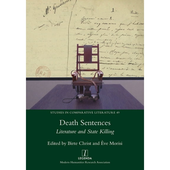Studies in Comparative Literature: Death Sentences : Literature and State Killing (Series #49) (Paperback)