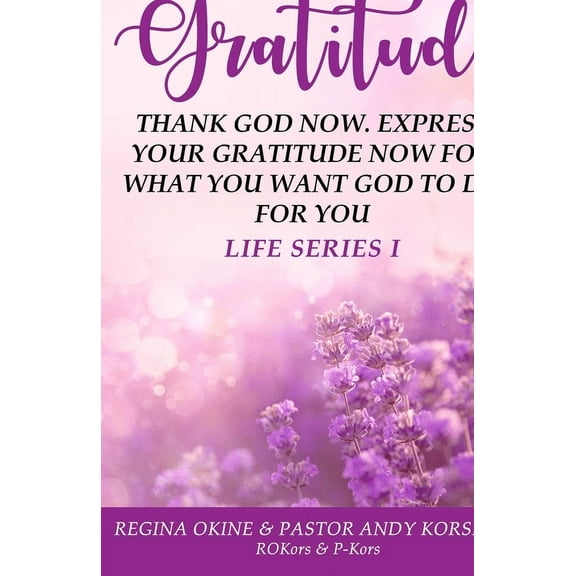 Life Pictures: Gratitude: Life Series (Paperback)