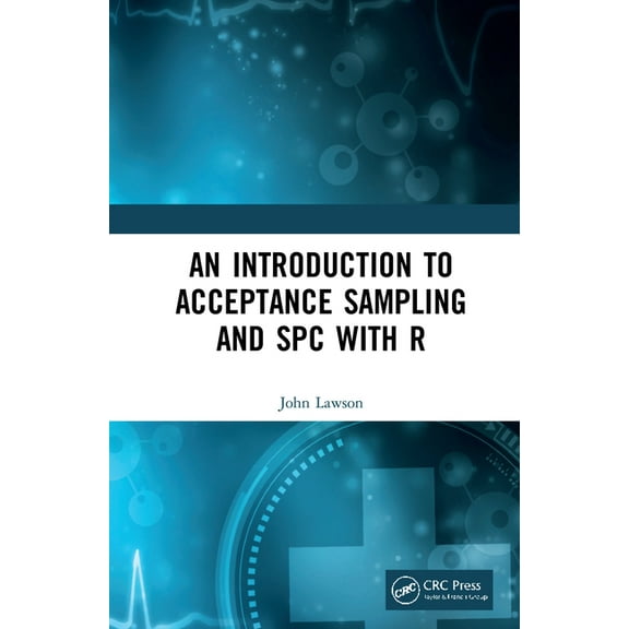An Introduction to Acceptance Sampling and SPC with R, (Hardcover)