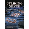 Striking Silver: The Untold Story of America's Forgotten Hockey Team [Hardcover - Used]