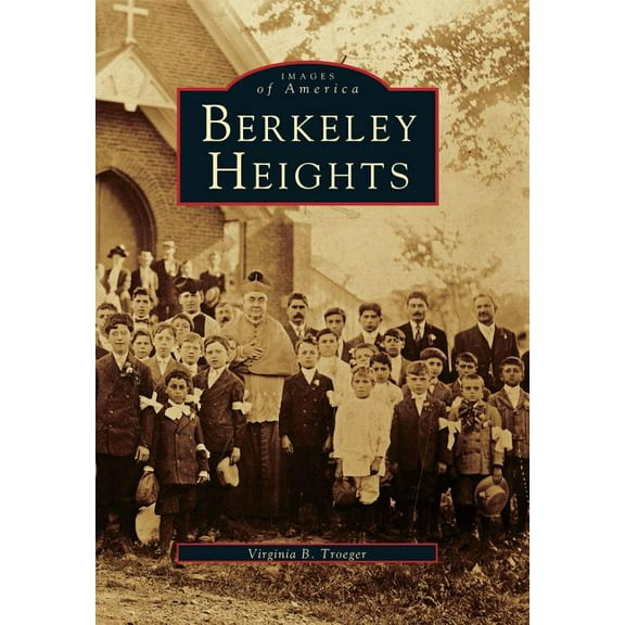 Images of America: Berkeley Heights (Paperback)