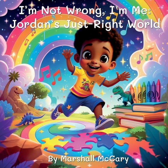 I'm Not Wrong, I'm Me: Jordan's Just-Right World, (Paperback)