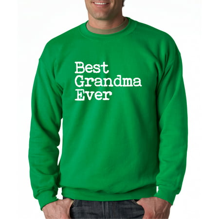 1080 - Crewneck Best Grandma Ever Family Humor