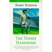 The Tennis Handsome (Voices of the South), Used [Paperback]