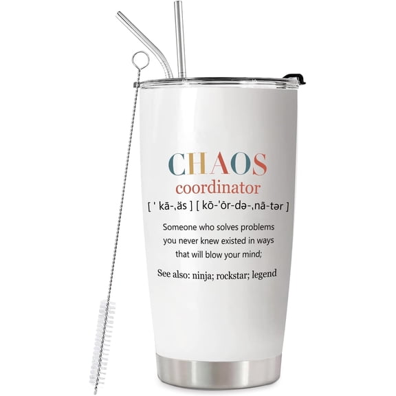 Chaos Coordinator 20 Oz Stainless Steel Tumbler Cup Gifts for Boss, Assistant, Teacher, Funny Appreciation, Inspiration Work Gifts For Coworkers -Birthday, Retirement, Thank You Gift