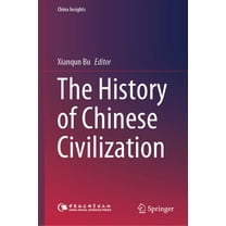 China Insights The History of Chinese Civilization, (Hardcover)
