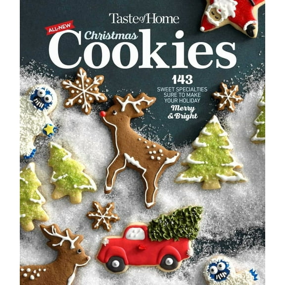 Taste of Home Holidays Taste of Home All New Christmas Cookies: 143 Sweet Specialties Sure to Make Your Holiday Merry and Bright, Book 2, (Spiral-Bound)