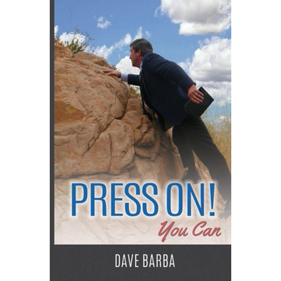 Pre-Owned Press On!: You Can (Paperback) 0991457625 9780991457625