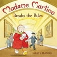 thumbnail image 1 of Madame Martine Breaks the Rules, 1 of 2