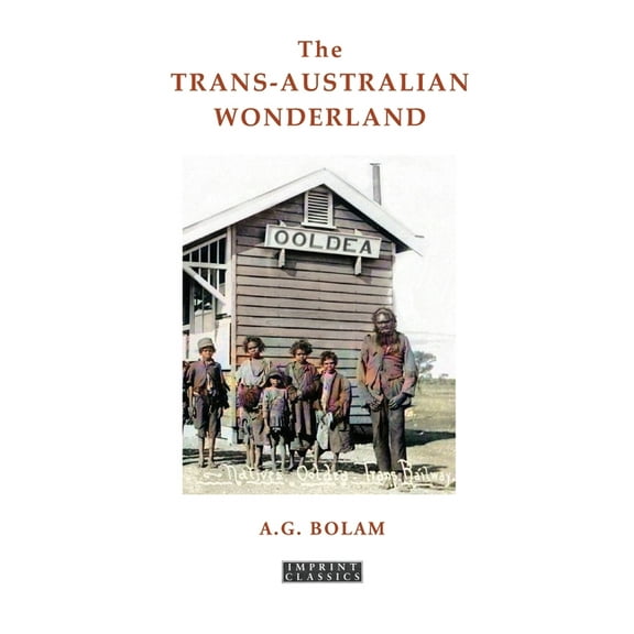 The Trans-Australian Wonderland (Paperback)
