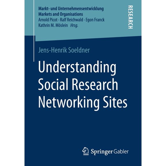 Markt- Und Unternehmensentwicklung Marke Understanding Social Research Networking Sites, (Paperback)