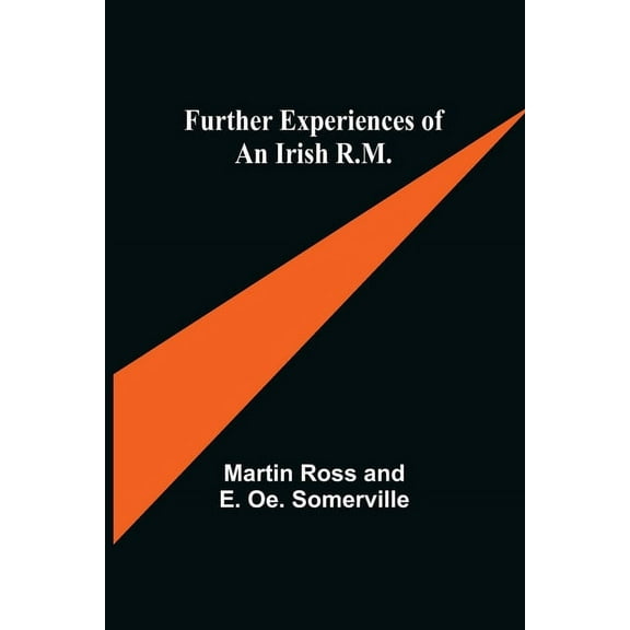 Further Experiences of an Irish R.M., (Paperback)