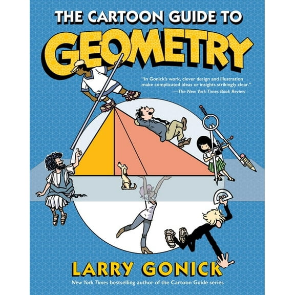 The Cartoon Guide to Geometry, (Paperback)
