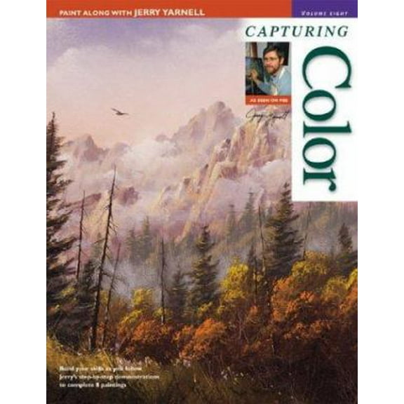 Pre-Owned Paint Along with Jerry Yarnell, Volume 8 - Capturing Color (Paperback) 1581804407 9781581804409