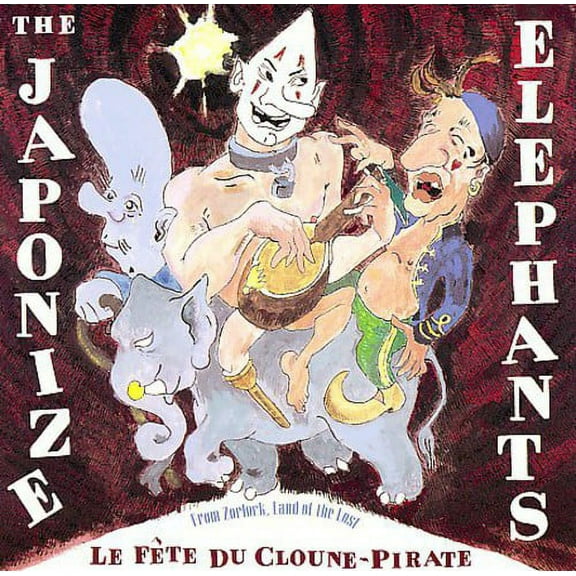 Japonize Elephants - La Fete Du Cloune-Pirate - Music & Performance - CD