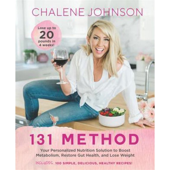 Pre-Owned 131 Method: Your Personalized Nutrition Solution to Boost Metabolism, Restore Gut Health, and Lose Weight (Hardcover) 1401956785 9781401956783