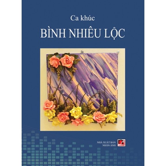 Ca Kh�c B�nh Nhi�u Lộc (hard cover)