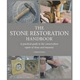 thumbnail image 2 of Stone Restoration Handbook: A Practical Guide to the Conservation Repair of Stone and Masonry, (Paperback), 2 of 4