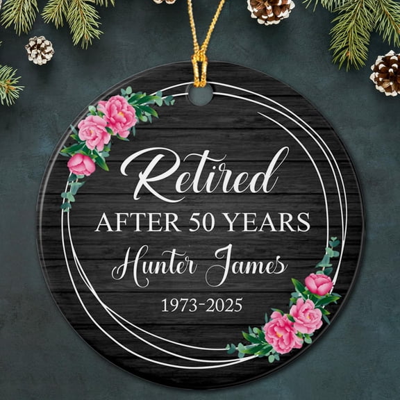 Retired After 50 Years Ceramic Ornament Christmas 2025, Personalized Retired Ornaments 2025 for Mom Dad, Custom Name & Date Retirements Ornament, Retiree Schedule Ceramic Ornament Xmas