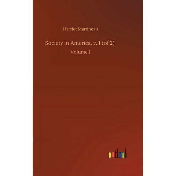 Society in America, v. 1 (of 2): Volume 1 (Hardcover)