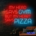 thumbnail image 4 of Handmadetneonsign My Head Says Gym But My Heart Says Pizza Neon Sign, Pizza Led Sign, Wall Art 92742, 4 of 5
