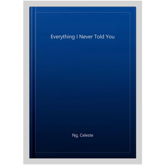Pre-Owned Everything I Never Told You (Paperback) 0349134286 9780349134284