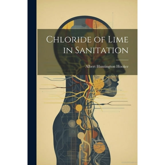Chloride of Lime in Sanitation (Paperback)