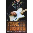thumbnail image 1 of True to the Roots: Americana Music Revealed, 1 of 2