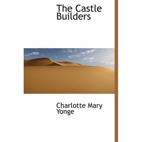 The Castle Builders (Hardcover)