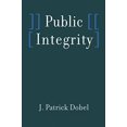 thumbnail image 1 of Pre-Owned Public Integrity (Paperback) 0801869161 9780801869167, 1 of 1