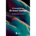 thumbnail image 1 of El inconveniente de tener cuerpo: Diez miradas sobre la pandemia Blanco, 1 of 2