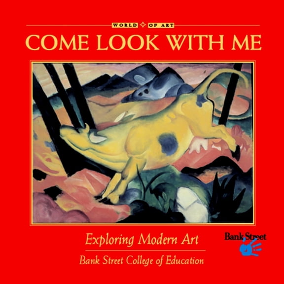 Come Look with Me: Exploring Modern Art (Hardcover)