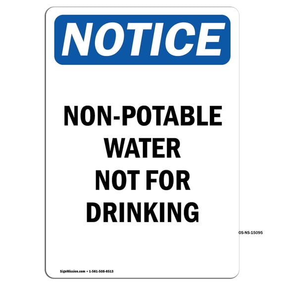 SignMission OS-NS-P-710-V-15095 OSHA Notice Sign - Non-Potable Water Not for Drinking