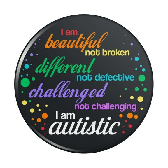 Beautiful Not Broken I Am Autistic Autism Kitchen Refrigerator Locker Button Magnet