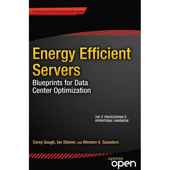 Energy Efficient Servers: Blueprints for Data Center Optimization, (Paperback)