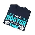 thumbnail image 4 of I'm A Doctor Physician Medical School Students TShirt, 4 of 4