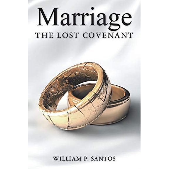 Marriage: The Lost Covenant, (Paperback)