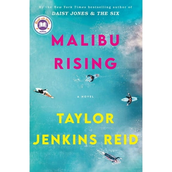Taylor Jenkins Reid: Malibu Rising: a Read with Jenna Pick: A Novel (Paperback)
