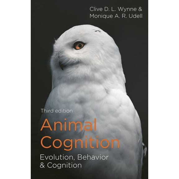 Animal Cognition: Evolution, Behavior and Cognition, (Paperback)