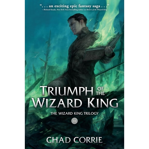 Pre-Owned Triumph of the Wizard King: The Wizard King Trilogy Book Three (Paperback) 150671627X 9781506716275