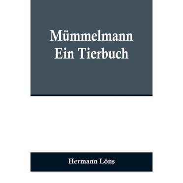 Mümmelmann: Ein Tierbuch, (Paperback)